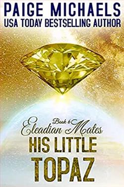 His Little Topaz (Eleadian Mates) by Paige Michaels