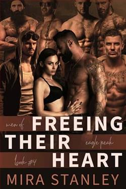 Freeing Their Heart by Mira Stanley