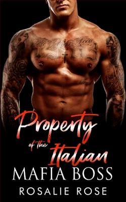 Property of the Italian Mafia Boss by Rosalie Rose