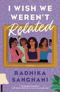 I Wish We Weren't Related by Radhika Sanghani