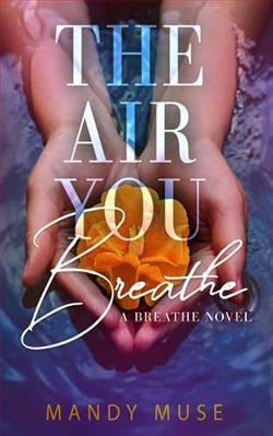 The Air You Breathe by Mandy Muse