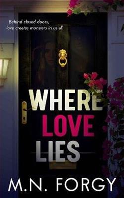 Where Love Lies by M.N. Forgy