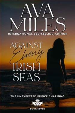 Against Ebony Irish Seas by Ava Miles