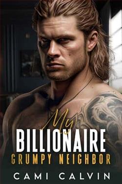 My Billionaire Grumpy Neighbor by Cami Calvin