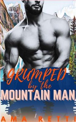 Grumped By the Mountain Man by Ama Retti