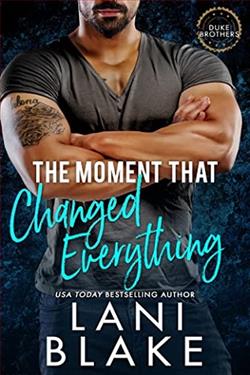 The Moment That Changed Everything by Lani Blake