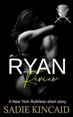 A Ryan Review by Sadie Kincaid