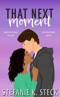 That Next Moment by Stefanie K Steck