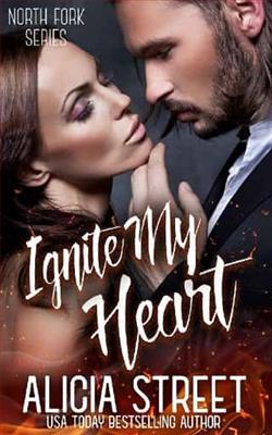 Ignite My Heart by Alicia Street