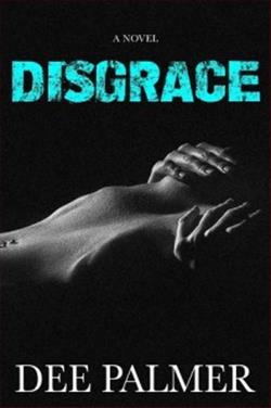 Disgrace by Dee Palmer