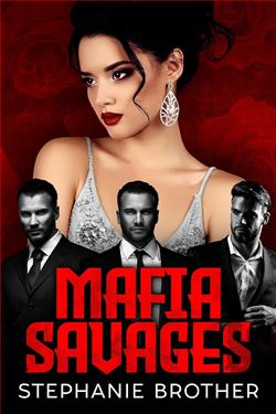 Mafia Savages by Stephanie Brother