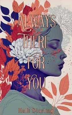 Always There For You by Halli Starling