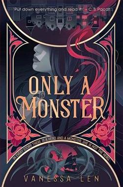 Only a Monster by Vanessa Len