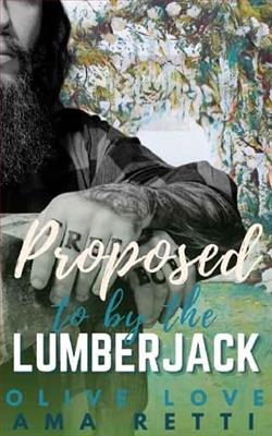 Proposed to By the Lumberjack by Ama Retti