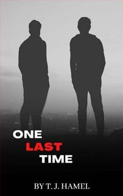 One Last Time by T.J. Hamel