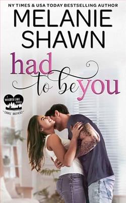 Had to Be You by Melanie Shawn