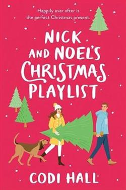 Nick and Noel's Christmas Playlist by Codi Hall