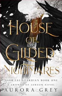 House of Gilded Nightmares by Aurora Grey