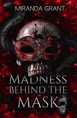 Madness Behind the Mask by Miranda Grant
