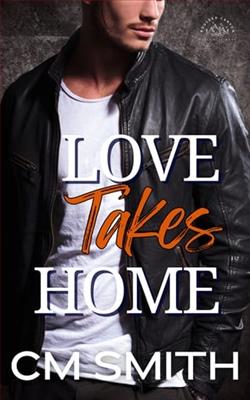 Love Takes Home by C.M. Smith