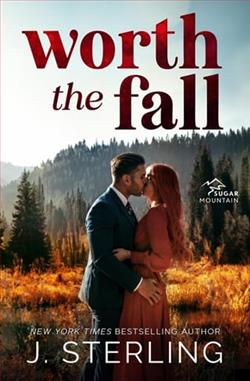 Worth the Fall by J. Sterling