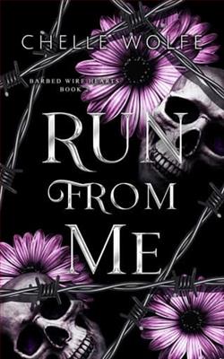 Run From Me by Chelle Wolfe