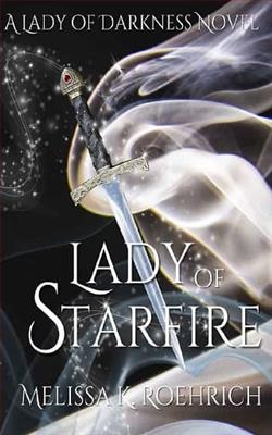 Lady of Starfire by Melissa Roehrich