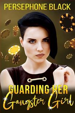 Guarding her Gangster Girl by Persephone Black