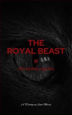 The Royal Beast & His Rising Queen by Sam Murty