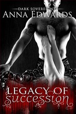 Legacy of Succession by Anna Edwards