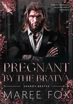 Pregnant By the Bratva by Maree Fox