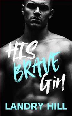 His Brave Girl by Landry Hill