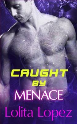 Caught By Menace by Lolita Lopez