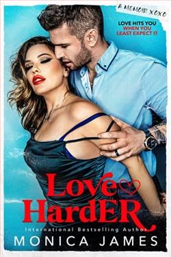 Love Harder by Monica James