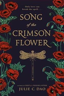 Song of the Crimson Flower by Julie C. Dao