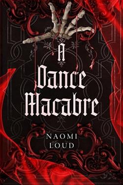 A Dance Macabre by Naomi Loud