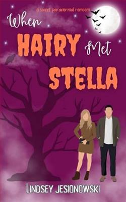 When Hairy Met Stella by Lindsey Jesionowski