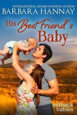 His Best Friend's Baby by Barbara Hannay