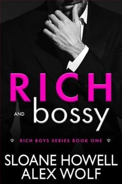 Rich and Bossy by Sloane Howell, Alex Wolf