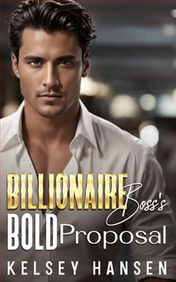 Billionaire Boss's Bold Proposal by Kelsey Hansen