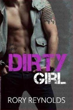 Dirty Girl by Rory Reynolds