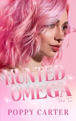 Hunted Omega: Part Two by Poppy Carter