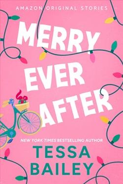 Merry Ever After by Tessa Bailey