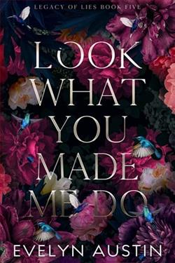 Look What You Made Me Do by Evelyn Austin