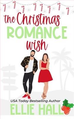 The Christmas Romance Wish by Ellie Hall