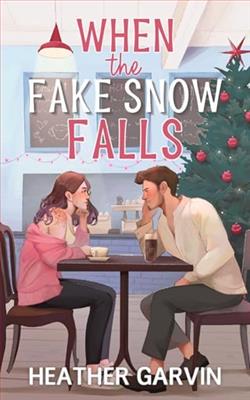 When the Fake Snow Falls by Heather Garvin