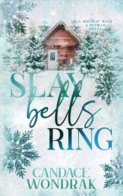 Slay Bells Ring by Candace Wondrak