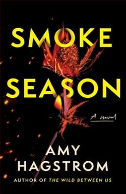 Smoke Season by Amy Hagstrom