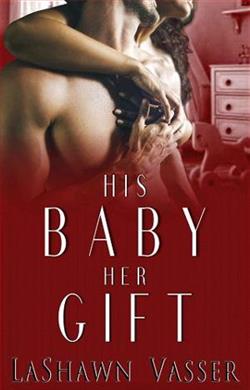 His Baby Her Gift by LaShawn Vasser