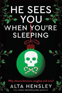 He Sees You When You’re Sleeping by Alta Hensley